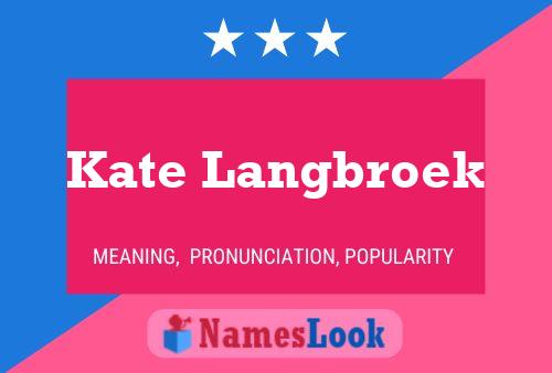 Affiche de nom Kate Langbroek