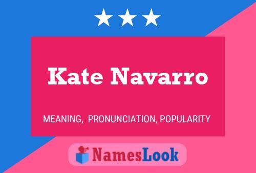 Affiche de nom Kate Navarro