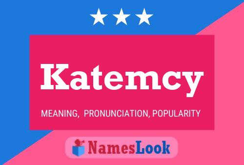 Affiche de nom Katemcy