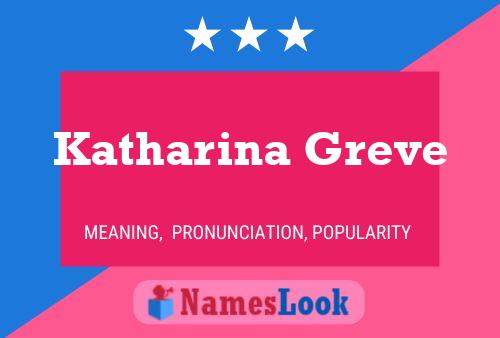 Affiche de nom Katharina Greve