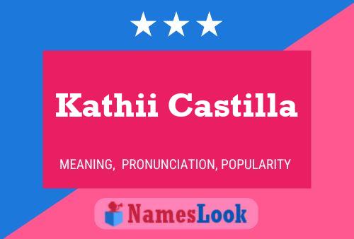 Affiche de nom Kathii Castilla