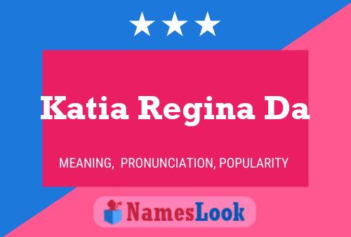 Affiche de nom Katia Regina Da