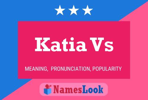 Affiche de nom Katia Vs