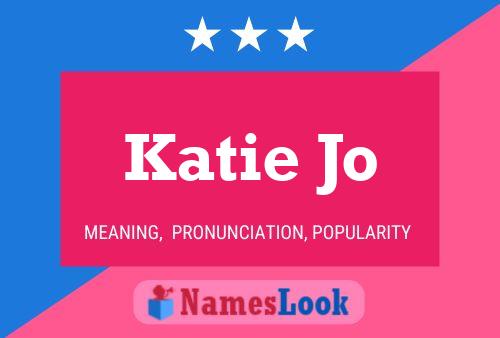 Affiche de nom Katie Jo