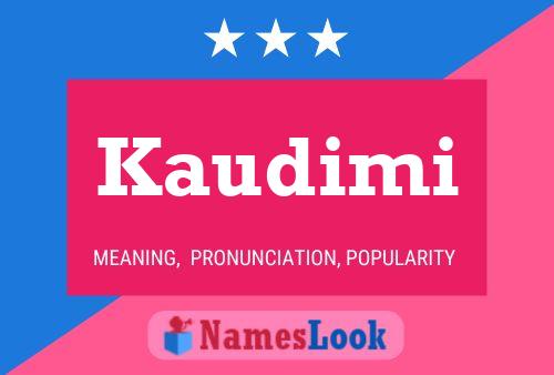 Affiche de nom Kaudimi