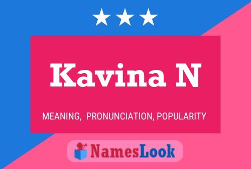 Affiche de nom Kavina N