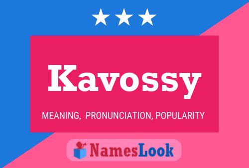 Affiche de nom Kavossy