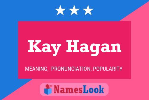 Affiche de nom Kay Hagan