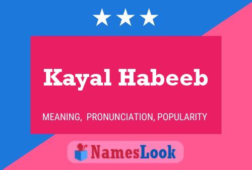 Affiche de nom Kayal Habeeb