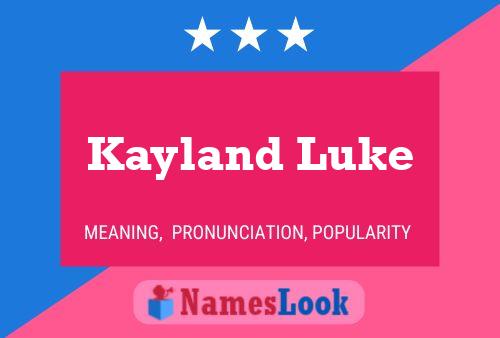 Affiche de nom Kayland Luke