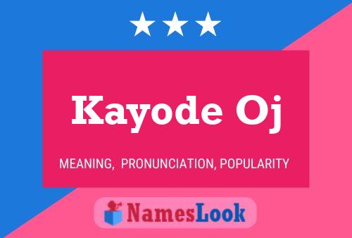 Affiche de nom Kayode Oj