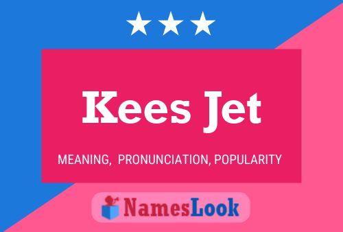 Affiche de nom Kees Jet