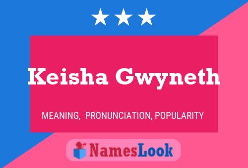 Affiche de nom Keisha Gwyneth