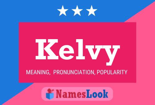 Affiche de nom Kelvy