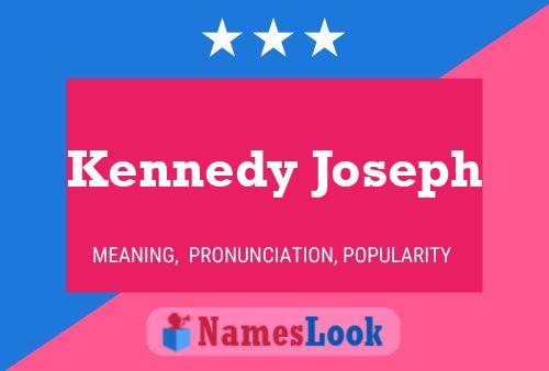 Affiche de nom Kennedy Joseph