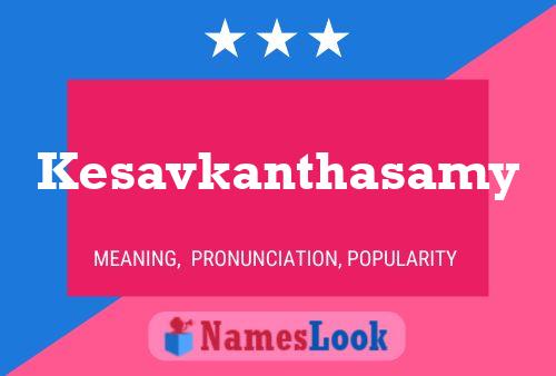 Affiche de nom Kesavkanthasamy