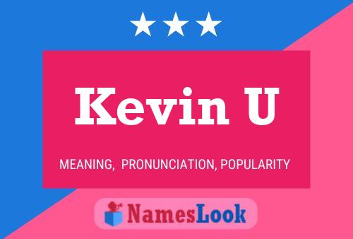 Affiche de nom Kevin U