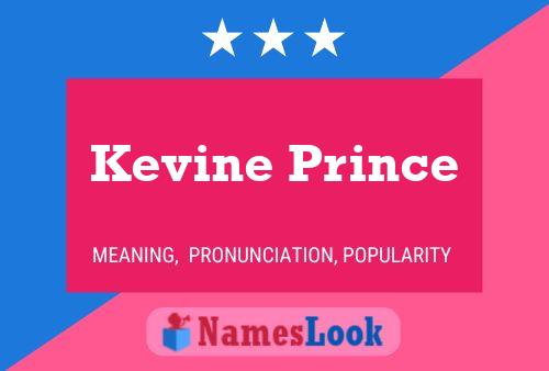 Affiche de nom Kevine Prince