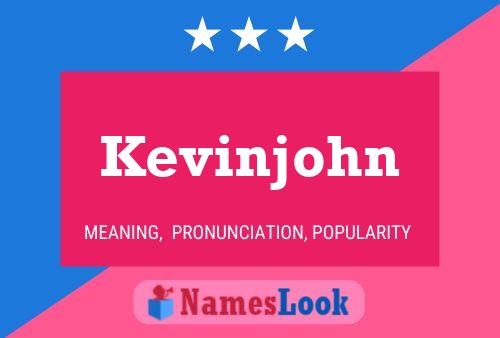 Affiche de nom Kevinjohn