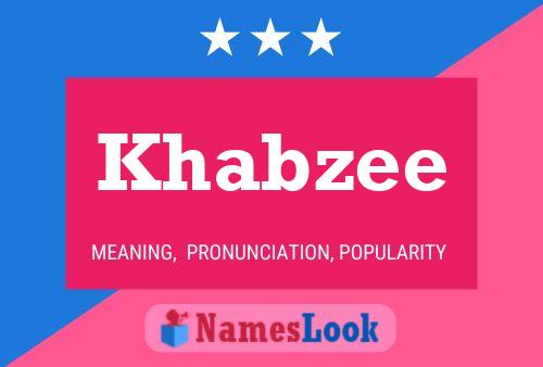 Affiche de nom Khabzee