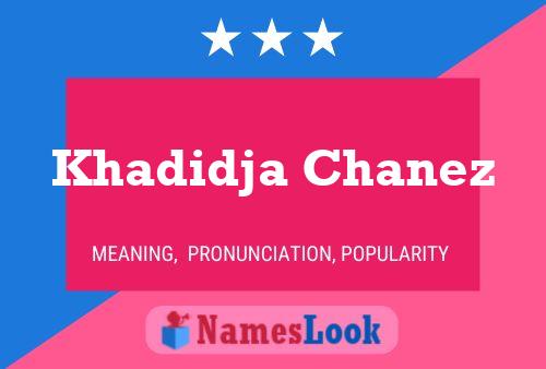 Affiche de nom Khadidja Chanez