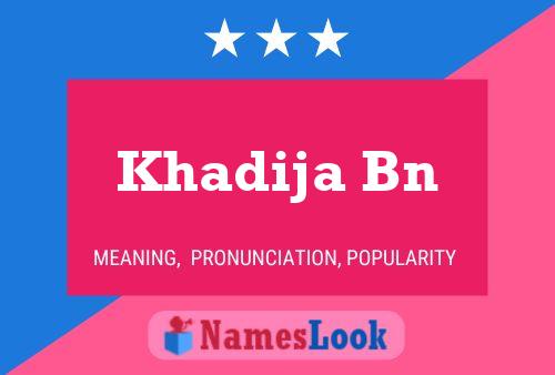 Affiche de nom Khadija Bn