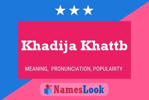 Affiche de nom Khadija Khattb