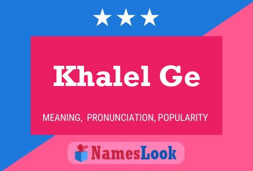 Affiche de nom Khalel Ge