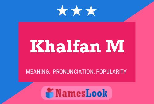 Affiche de nom Khalfan M