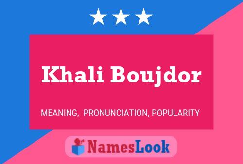 Affiche de nom Khali Boujdor