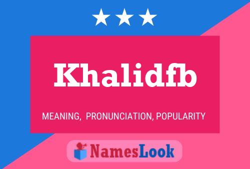 Affiche de nom Khalidfb