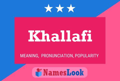 Affiche de nom Khallafi