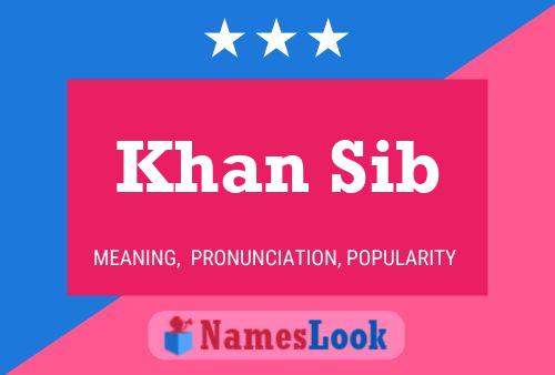 Affiche de nom Khan Sib