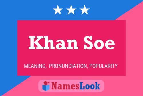 Affiche de nom Khan Soe