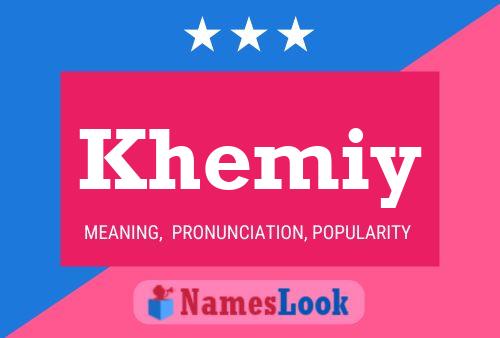 Affiche de nom Khemiy