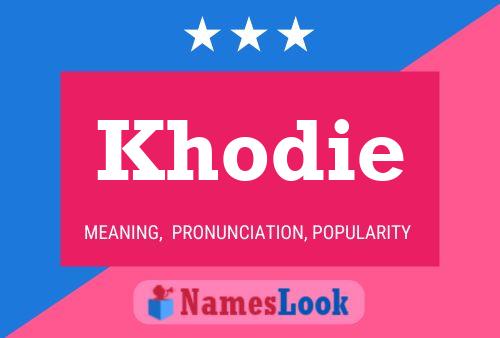 Affiche de nom Khodie