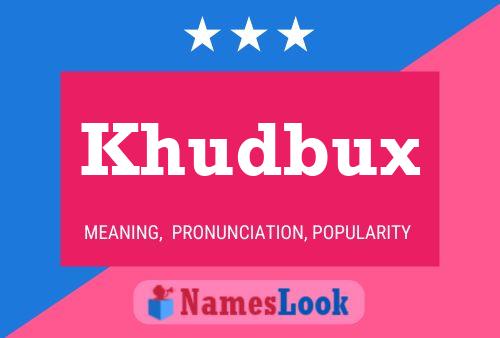 Affiche de nom Khudbux