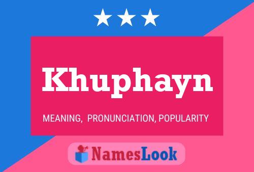 Affiche de nom Khuphayn