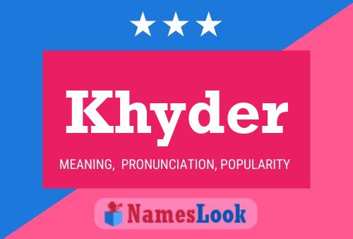 Affiche de nom Khyder