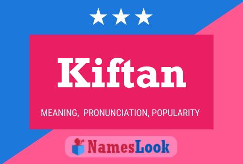 Affiche de nom Kiftan