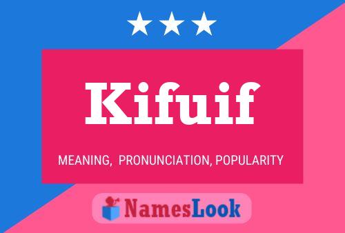 Affiche de nom Kifuif