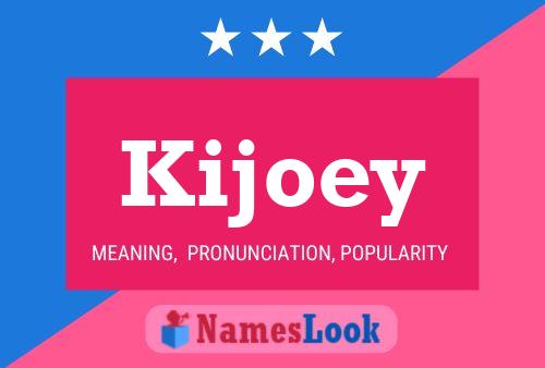 Affiche de nom Kijoey