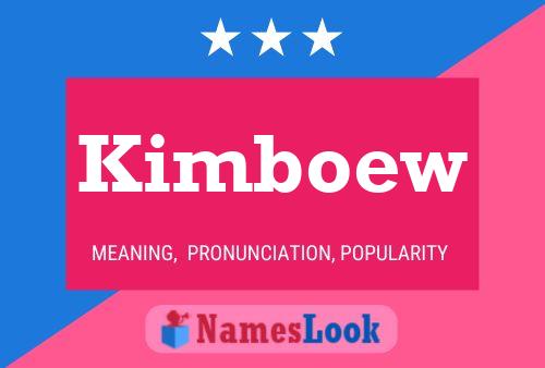 Affiche de nom Kimboew