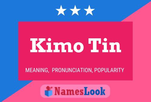 Affiche de nom Kimo Tin