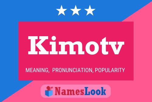 Affiche de nom Kimotv