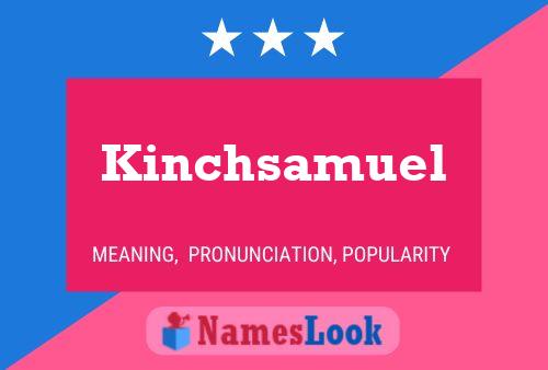 Affiche de nom Kinchsamuel