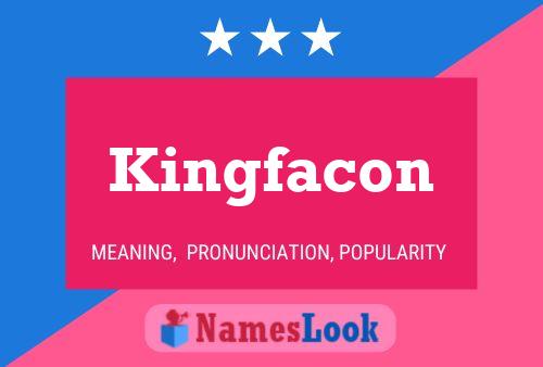 Affiche de nom Kingfacon