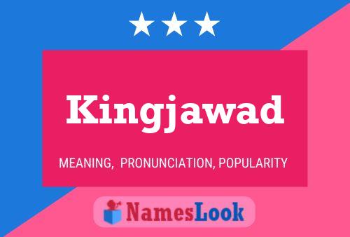 Affiche de nom Kingjawad