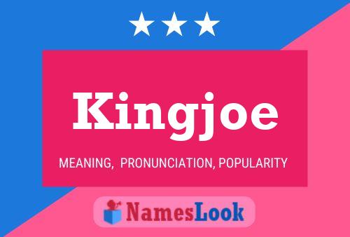 Affiche de nom Kingjoe