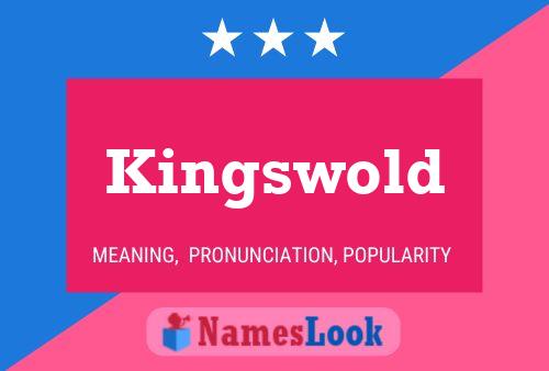 Affiche de nom Kingswold